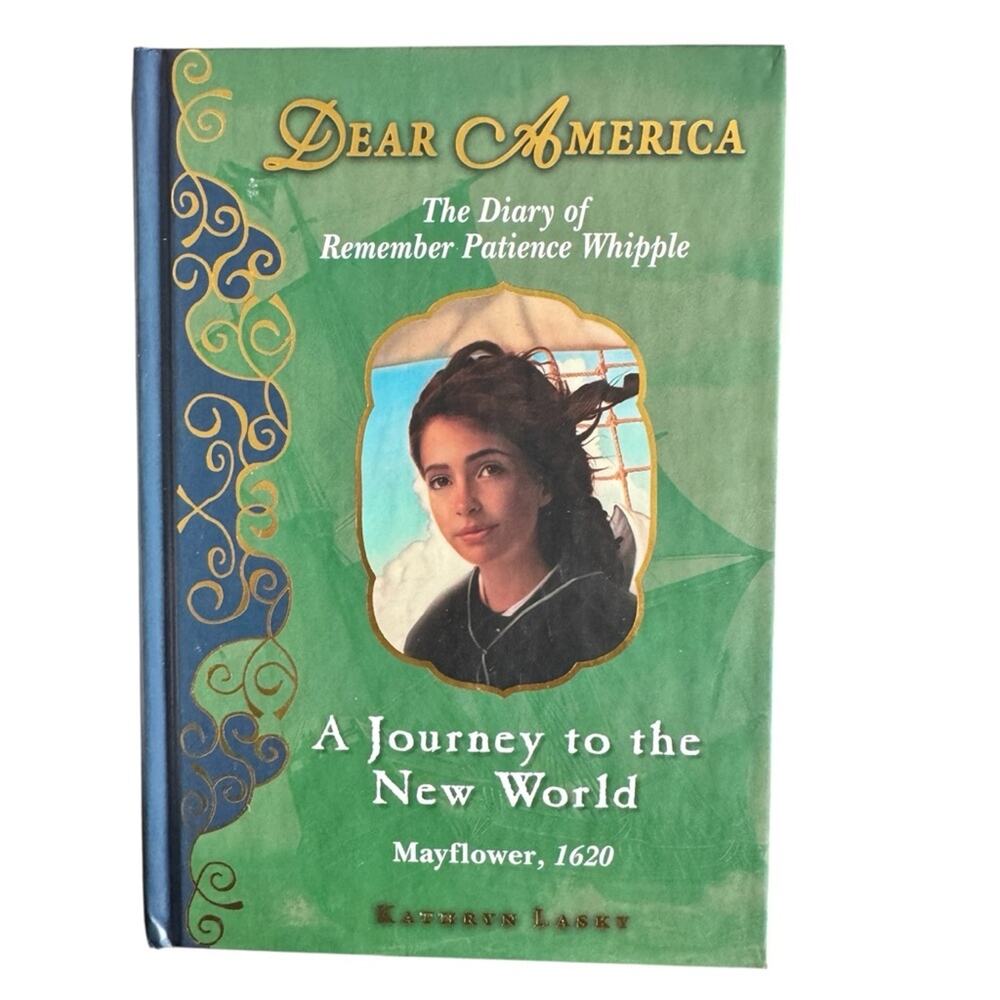 Dear America: A Journey to the New World Book Mayflower 1620 
By Kathryn Lasky